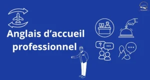 Anglais d’accueil professionnel